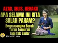 Download Lagu Azab, Iblis, Neraka — Selama Ini Kita Salah Paham! Penjelasan Ini Akan Mengubah Pandanganmu