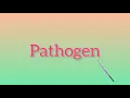 What is Pathogen