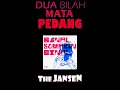 Download Lagu The JanseN   DUA BILAH MATA PEDANG   LyricS   BERKOLASE