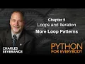 PY4E Chapter 5 loops and iterations - more loop patterns