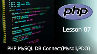 07 PHP How to connect to a MySQL database Mysqli PDO PHP Tutorial PHP PHP course