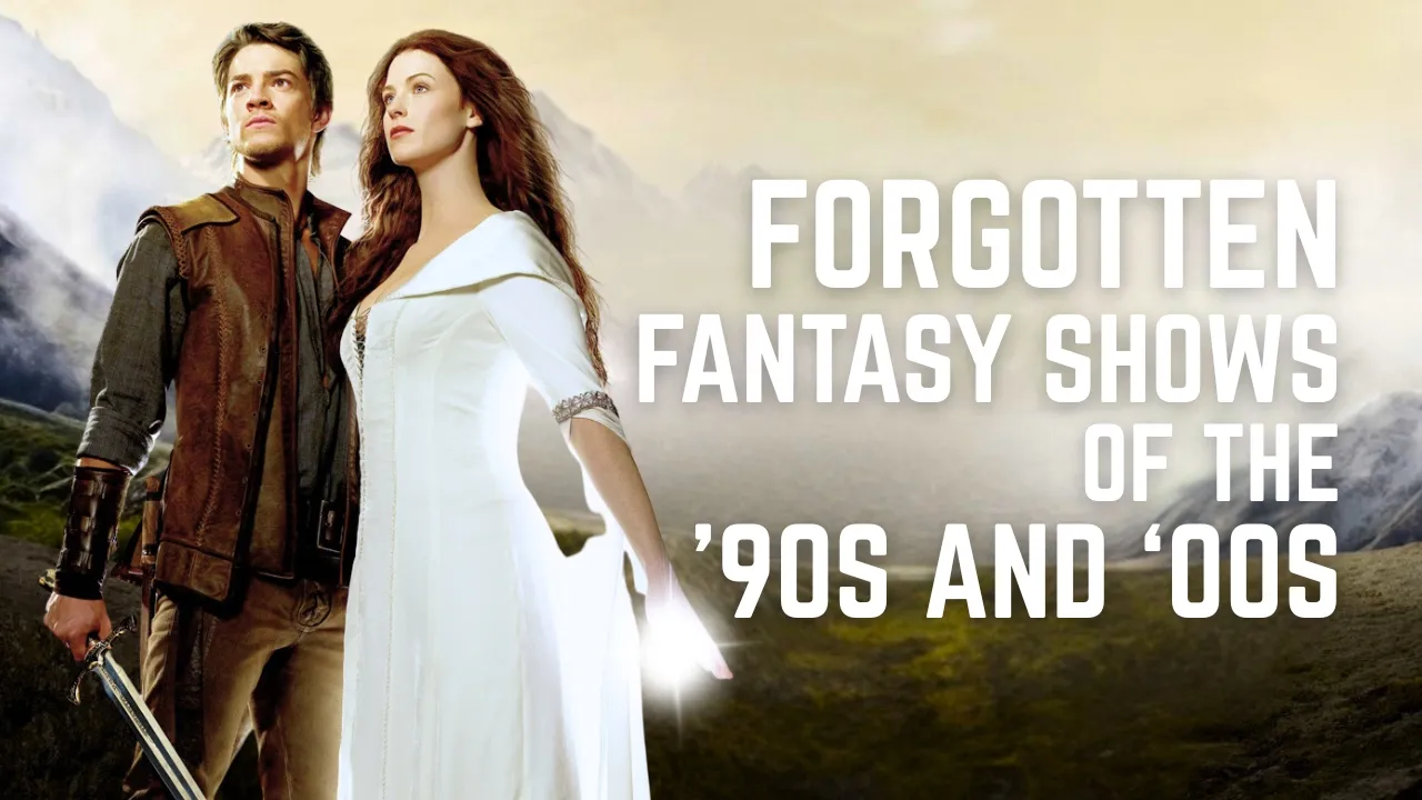 90s and 2000s Fantasy Shows You Forgot Existed (Part 1)