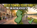 Best New Jersey Towns FOR RETIREMENT