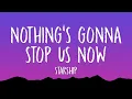 Download Lagu Starship - Nothing's Gonna Stop Us Now (Lyrics)