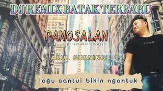 Download DJ REMIX BATAK TERBARU  PANOSALAN cipt:sarudin saragih MP3