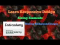 Scaling Background Images Codecademy Learn Responsive Design Sizing Elements