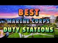 What Is The Best Marine Corps Duty Station Marine Corps Duty Stations Best Marine Corps Base
