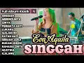 Download Lagu EVA AQUILA FULL ALBUM LAGU KLASIK || MERINDUNYA - SINGGAH - CINTA #BRZPRO