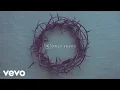 Download Lagu Casting Crowns - Only Jesus (Official Audio)