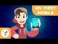 My First Mobile - How Children Should Use Their Mobile Phones