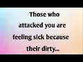 Download Lagu THOSE WHO ATTACKED YOU ARE FEELING SICK BECAUSE......
