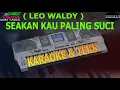 Download Lagu karaoke dangdut SEAKAN KAU PALING SUCI LEO WALDY kybord KN2400/2600