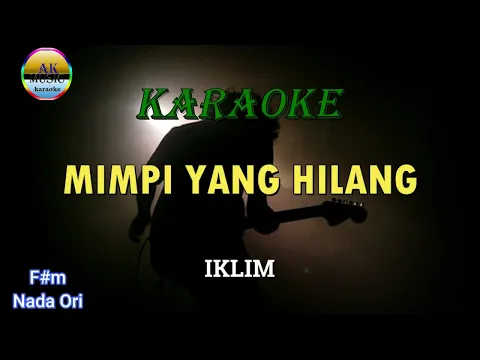 Download MP3 Karaoke Mimpi Yang Hilang ( Iklim )