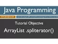 Learn Java Programming - ArrayList spliterator Method Tutorial