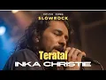 Teratai – Inka Christie | Cover Slowrock Pria Terbaru Paling Menyentuh Hati #cover 