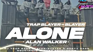 dj alone alan walker trap bass blayer blayer x party nguk nguk terbaru yanz revolution