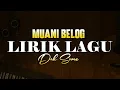 Download Lagu Lirik Lagu Muani Belog - Dek Soma || Lagu Bali Terbaru