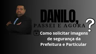 Como solicitar imagens de câmeras de segurança da Prefeitura