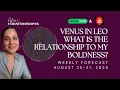 Download Lagu VENUS IN LEEUW - RELATIE TOT MIJN HARTVERLANGENS \u0026 DURF - WEKELIJKSE VOORSPELLING 25-31 AUGUSTUS