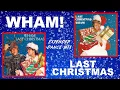 Lagu Wham! - Last Christmas [Extended Dance Mix] - New Mix for 2021