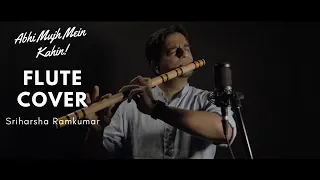 abhi mujh mein kahin sriharsha ramkumar most melodious flute cover
