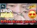 Download Lagu Cara Membuat Efek Kaca Pecah dengan Potoshop | Broken Mirror Effect