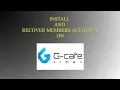 INSTALL GCAFE TIMER AND RESTORE MEMBERS ACCOUNTS