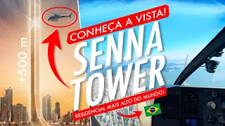 SENNA TOWER - Vista Real de Helicóptero ACIMA DOS 500 METROS DE ALTURA