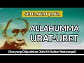Download Lagu Allahumma Ubat-Ubet | Syi'ir atau Doa yang Ijazahkan Oleh KH Dalhar Watucongol