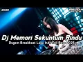 Download Lagu DJ MEMORI SEKUNTUM RINDU X RINDU TAPI MALU DUGEM BREAKBEAT LAGU MALAYSIA FULL BASS TERBARU 2025