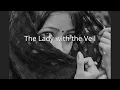 The Lady with the Veil