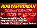 Download Lagu RUQYAH MALAM MINGGU 21 ROBIUL AWAL BULAN ROBIUL | USIR JIN \u0026 SETAN DARI RUMAH DENGAN AYAT PENYEMBUH