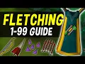 A Complete 1-99 Fletching Guide for Oldschool Runescape OSRS