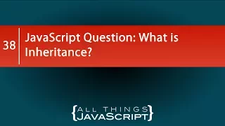 JavaScript Question What is Inheritance