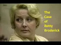 The Case of Betty Broderick