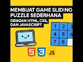 Membuat Game Sliding Puzzle Sederhana dengan HTML CSS dan JavaScript