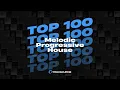 Traxsource Top 100 Melodic & Progressive House + Bonus Tracks June 2024