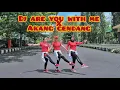 Download Lagu Senam Kreasi | DJ ARE YOU WITH ME X AKANG KENDANG | Choreo by HestyAero | TikTok Viral