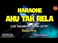Download Lagu AKU TAK RELA - KARAOKE NADA PRIA