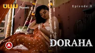 ullu web series doraha ullu original episode 01 romance love story