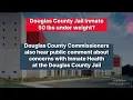 Commissioners Hear Public Comment About Jail Conditions - Inmate 50lbs underweight Jay Stacy