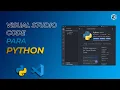 Configure Visual Studio Code for Python and Create Projects Step by Step