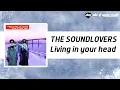 THE SOUNDLOVERS - Living in your head [Official]