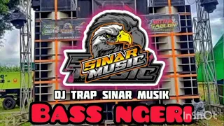 Download DJ_TRAP SINAR MUSIC_BASS NGUG_DERR MP3