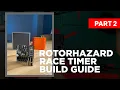 RotorHazard Race Timer Build Guide Part 2