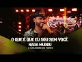 Lagu O Que é Que eu Sou Sem Vocé /Nada Mudou - O Garanhão Do Forró 