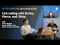Live coding with Burke Pierce and Olivia