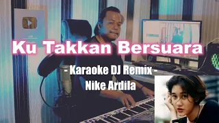 Download Ku Takkan Bersuara DJ Remix TikTok ( Karaoke ) MP3