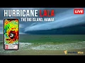 BREAKING HURRICANE LALA - Flooding Damaging Winds in HAWAII