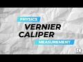 Vernier Caliper Crash Course Measurement Physics GCE O-Level
